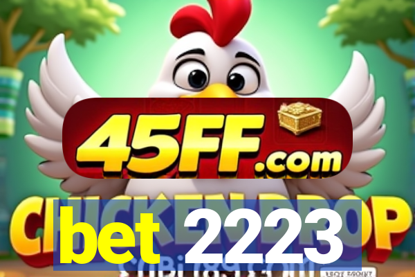 bet 2223